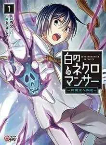 White Necromancer ~Road to Necromancer King~