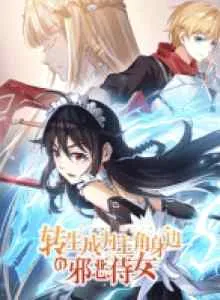 Reincarnated to Be the Wicked Maid at the Main Lead's Side