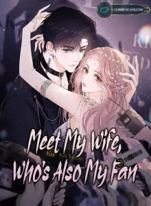 Meet My Wife, Who's Also My Fan